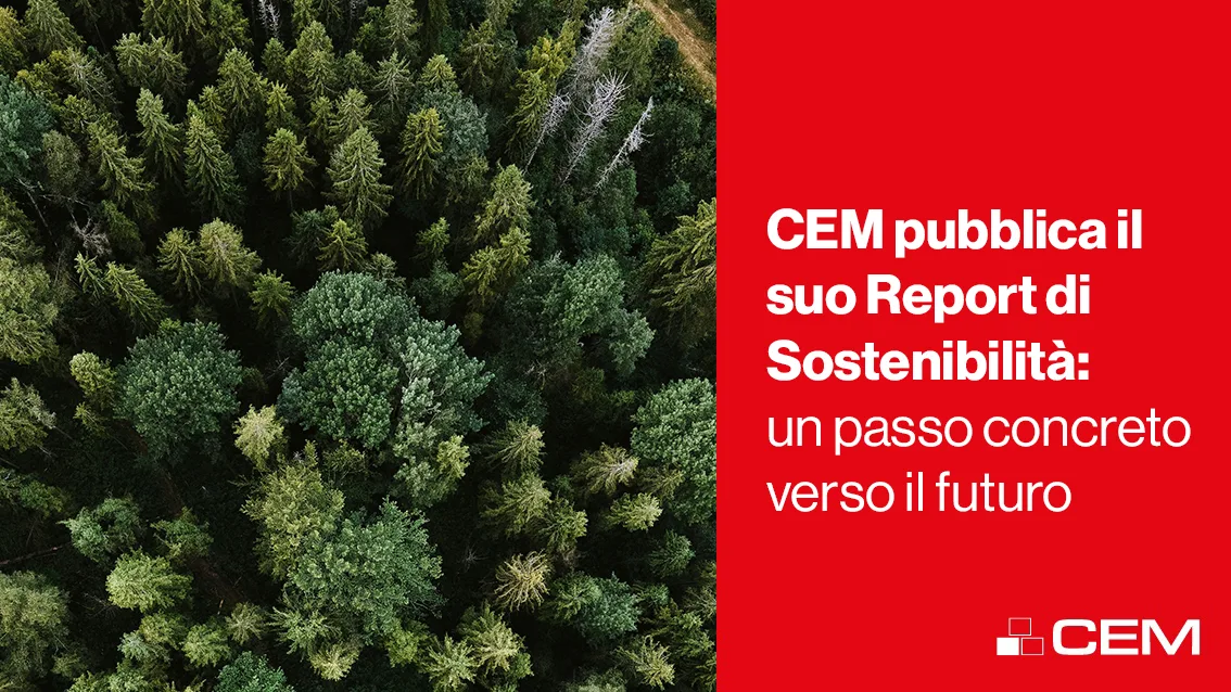 CEM pubblica il suo Report di Sostenibilità: un passo concreto verso il futuro
